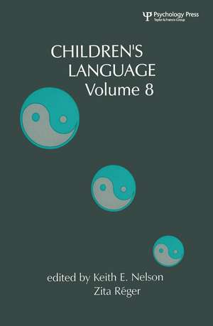 Children's Language: Volume 8 de Keith E. Nelson