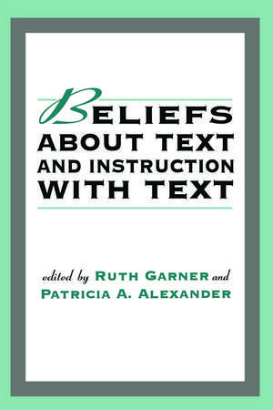 Beliefs About Text and Instruction With Text de Ruth Garner