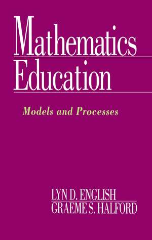 Mathematics Education: Models and Processes de Lyn D. English