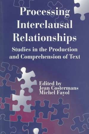 Processing interclausal Relationships: Studies in the Production and Comprehension of Text de Jean Costermans