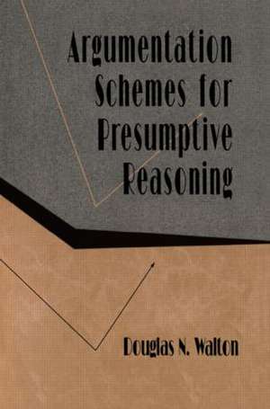 Argumentation Schemes for Presumptive Reasoning de Douglas Walton