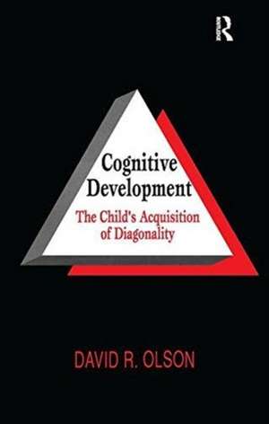 Cognitive Development: The Child's Acquisition of Diagonality de David R. Olson