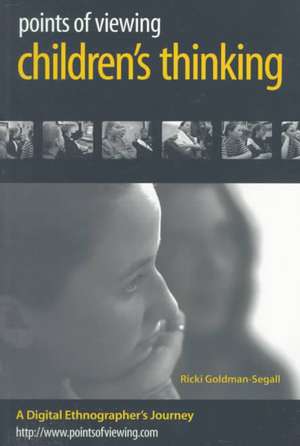 Points of Viewing Children's Thinking de Ricki Goldman-Segall