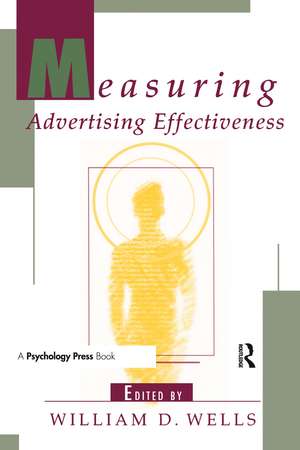 Measuring Advertising Effectiveness de William D. Wells