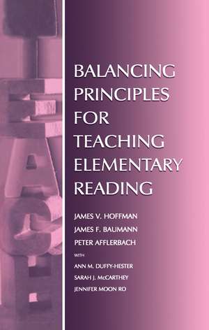 Balancing Principles for Teaching Elementary Reading de James V. Hoffman