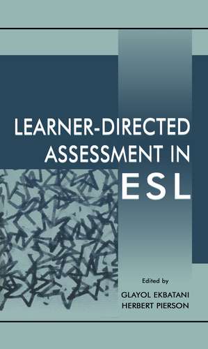 Learner-directed Assessment in Esl de Glayol V. Ekbatani