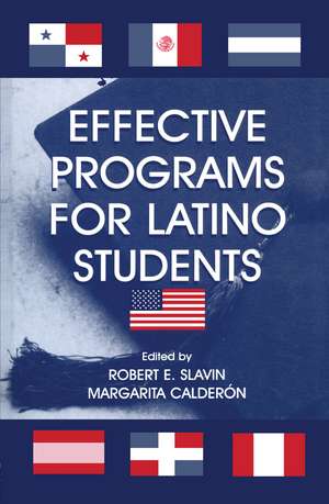 Effective Programs for Latino Students de Robert E. Slavin