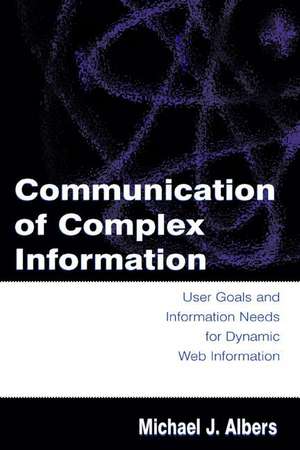 Communication of Complex Information de Michael J Albers