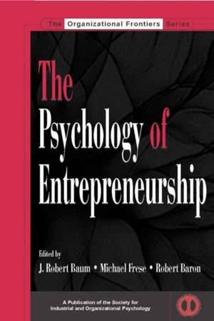 The Psychology of Entrepreneurship de J. Robert Baum