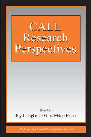 CALL Research Perspectives de Joy L. Egbert