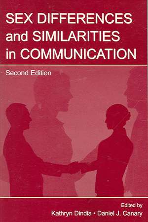 Sex Differences and Similarities in Communication de Daniel J. Canary