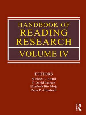 Handbook of Reading Research, Volume IV de Michael L. Kamil