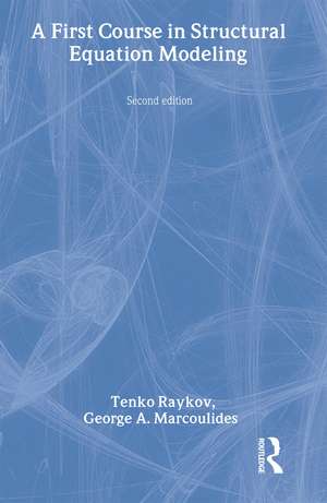 A First Course in Structural Equation Modeling de Tenko Raykov