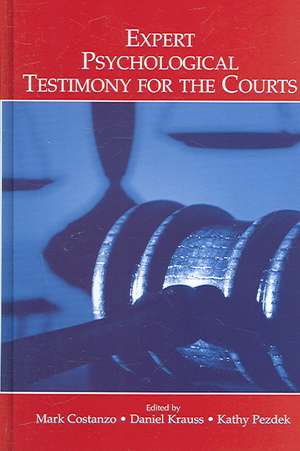 Expert Psychological Testimony for the Courts de Mark Costanzo