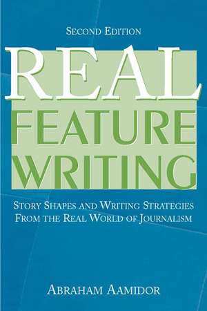 Real Feature Writing de Abraham Aamidor