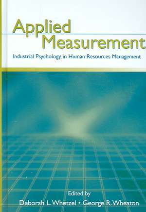 Applied Measurement: Industrial Psychology in Human Resources Management de Deborah L. Whetzel