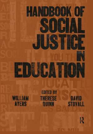 Handbook of Social Justice in Education de William Ayers