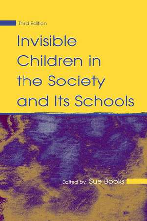 Invisible Children in the Society and Its Schools de Sue Books