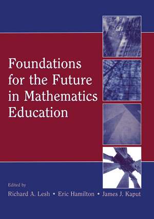 Foundations for the Future in Mathematics Education de Richard A. Lesh