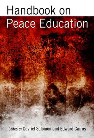 Handbook on Peace Education de Gavriel Salomon