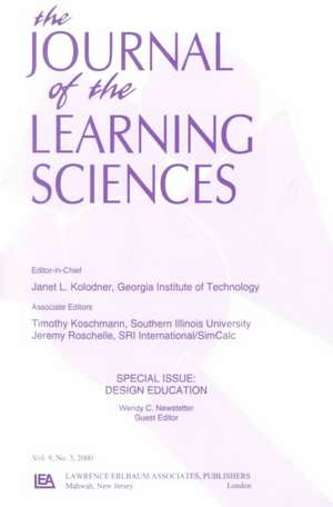 Design Education: A Special Issue of the Journal of the Learning Sciences de Wendy C. Newstetter