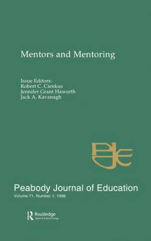 Mentors and Mentoring: A Special Issue of the peabody Journal of Education de Robert C. Cienkus