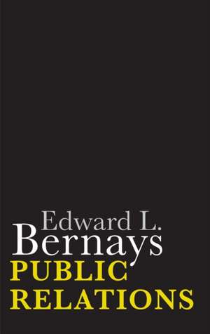 Public Relations de Edward L. Bernays