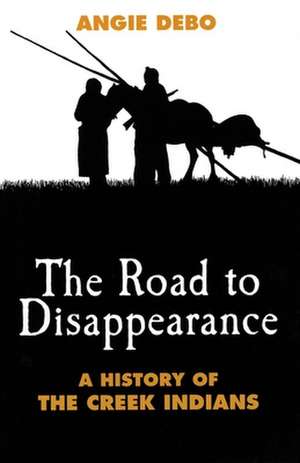 Road to Disappearance de Angie Debo