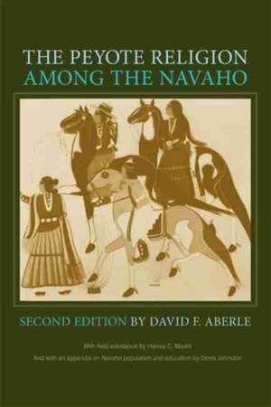 The Peyote Religion Among the Navaho de David Friend Aberle