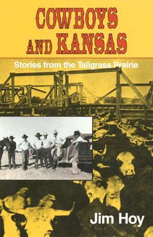 Cowboys and Kansas de Jim Hoy