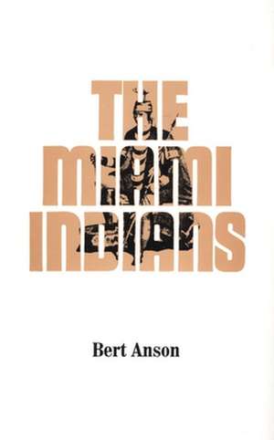 The Miami Indians de Bert Anson