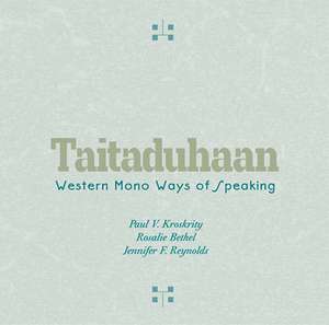 Taitaduhaan: Western Mono Ways of Speaking de Paul V. Kroskrity