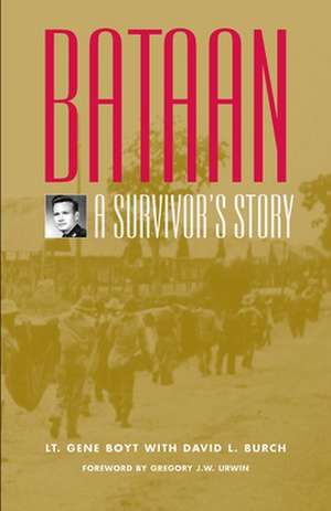 Bataan: A Survivor's Story de Eugene P. Boyt