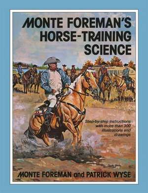 Monte Foreman's Horse-Training Science de Monte Foreman