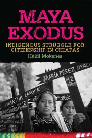 Maya Exodus de Heidi Moksnes