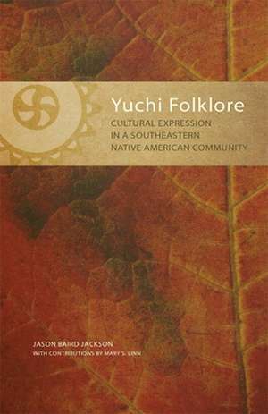 Yuchi Folklore de Jason B. Jackson