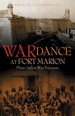 War Dance at Fort Marion de Brad D. Lookingbill