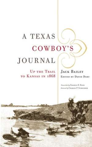 A Texas Cowboy's Journal de Jack Bailey