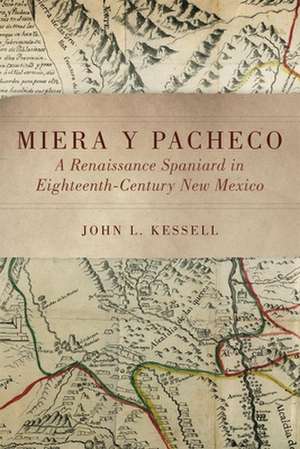 Miera y Pacheco de John L. Kessell