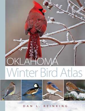 Oklahoma Winter Bird Atlas de Dan L> Reinking