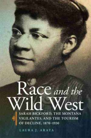 Race and the Wild West de Laura J Arata