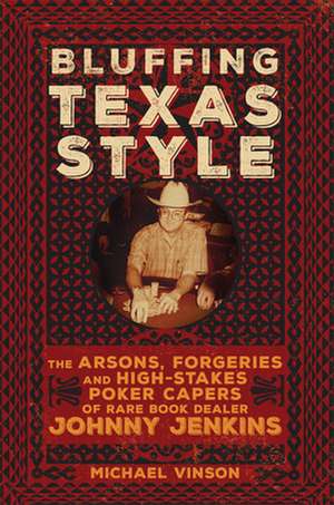 Bluffing Texas Style de Michael Vinson