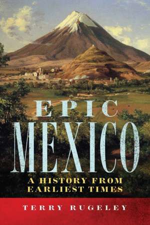 Epic Mexico de Terry Rugeley