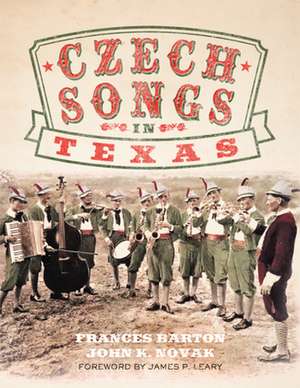 Czech Songs in Texas: Volume 7 de Frances Barton