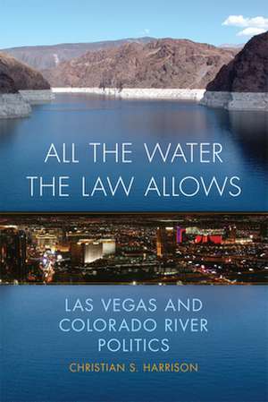 All the Water the Law Allows de Christian S Harrison