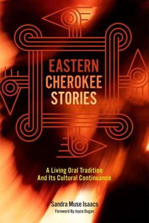 Eastern Cherokee Stories de Sandra Muse Isaacs
