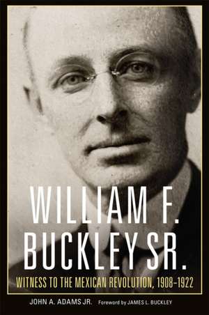 William F. Buckley Sr. de John A. Adams