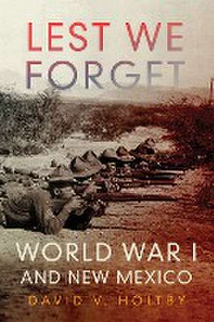 Lest We Forget de David V. Holtby