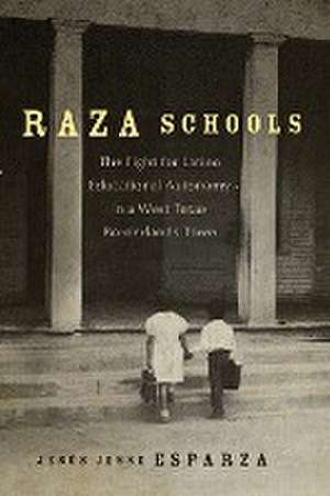 Raza Schools de Jesus Jesse Esparza