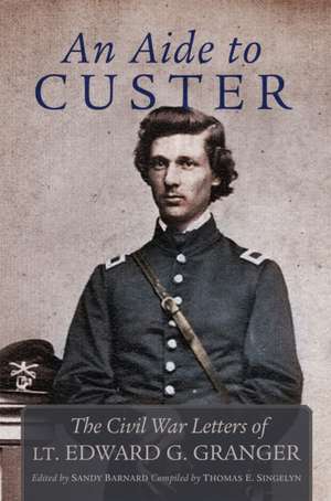 An Aide to Custer de Edward Granger